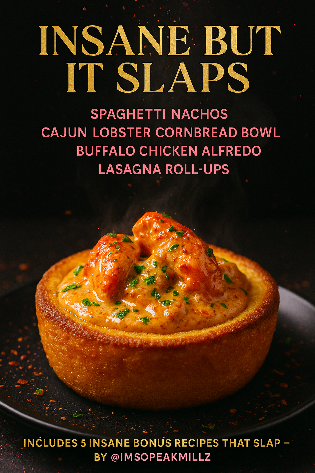 This Shouldn’t Work… But It Does – Bonus Baddie Recipes